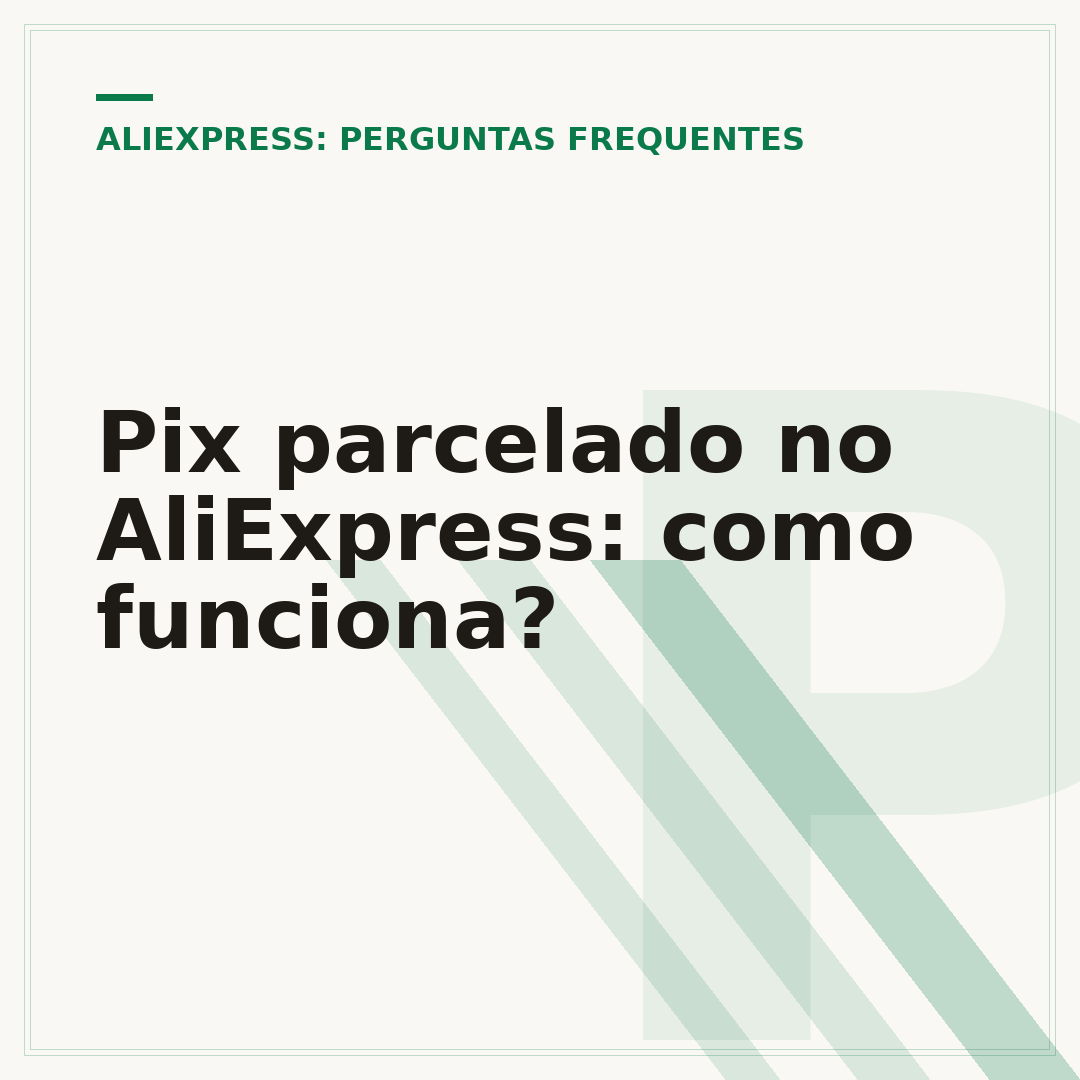 Pix parcelado no AliExpress: como funciona?