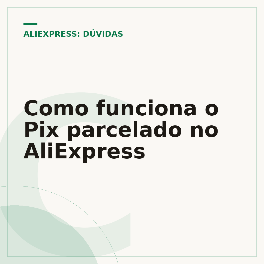 Como funciona o Pix parcelado no AliExpress