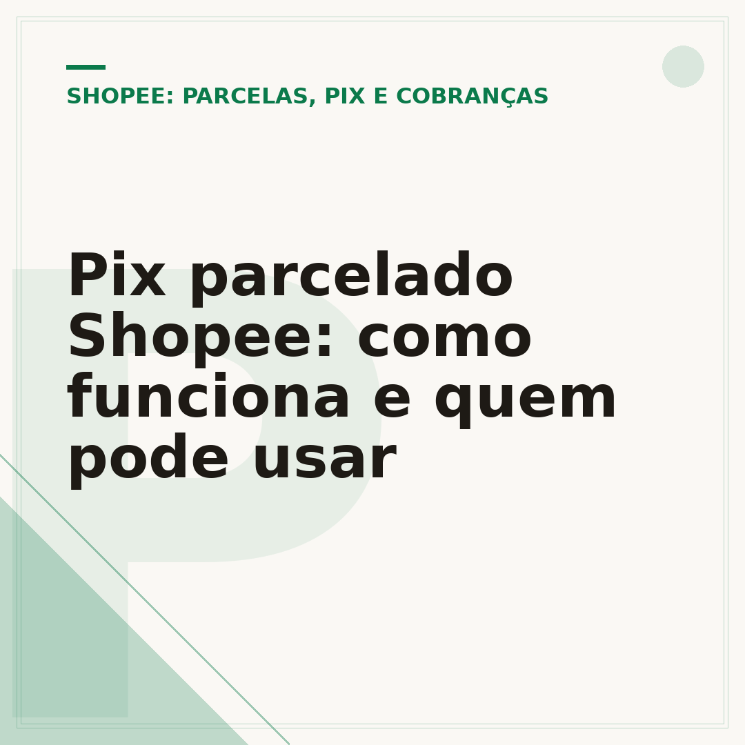 Pix parcelado Shopee: como funciona e quem pode usar