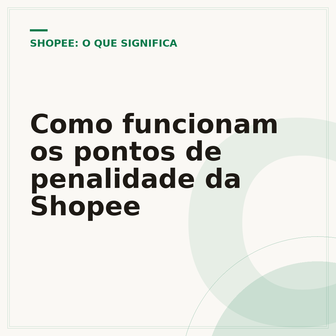 Como funcionam os pontos de penalidade da Shopee