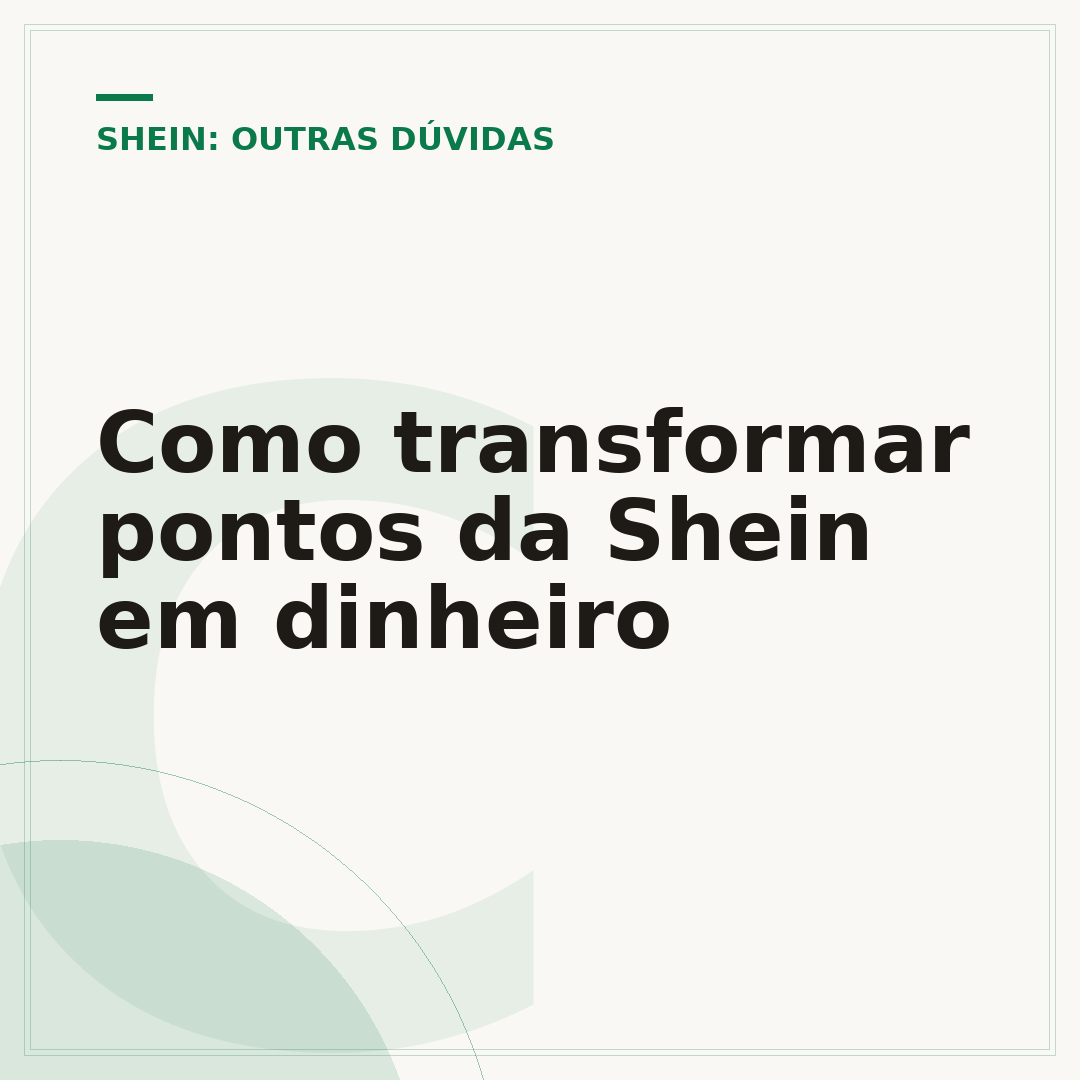 Como transformar pontos da Shein em dinheiro