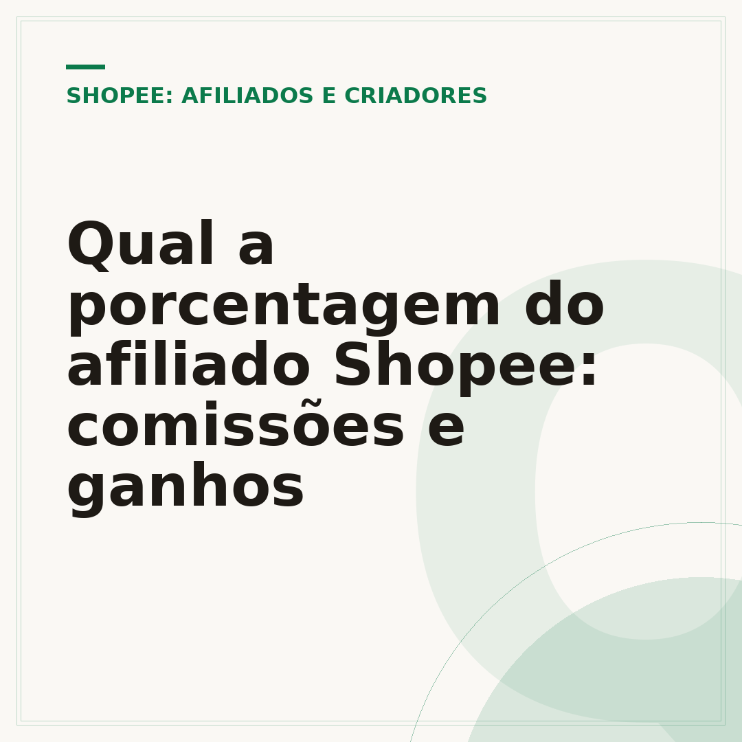 Qual a porcentagem do afiliado Shopee: comissões e ganhos