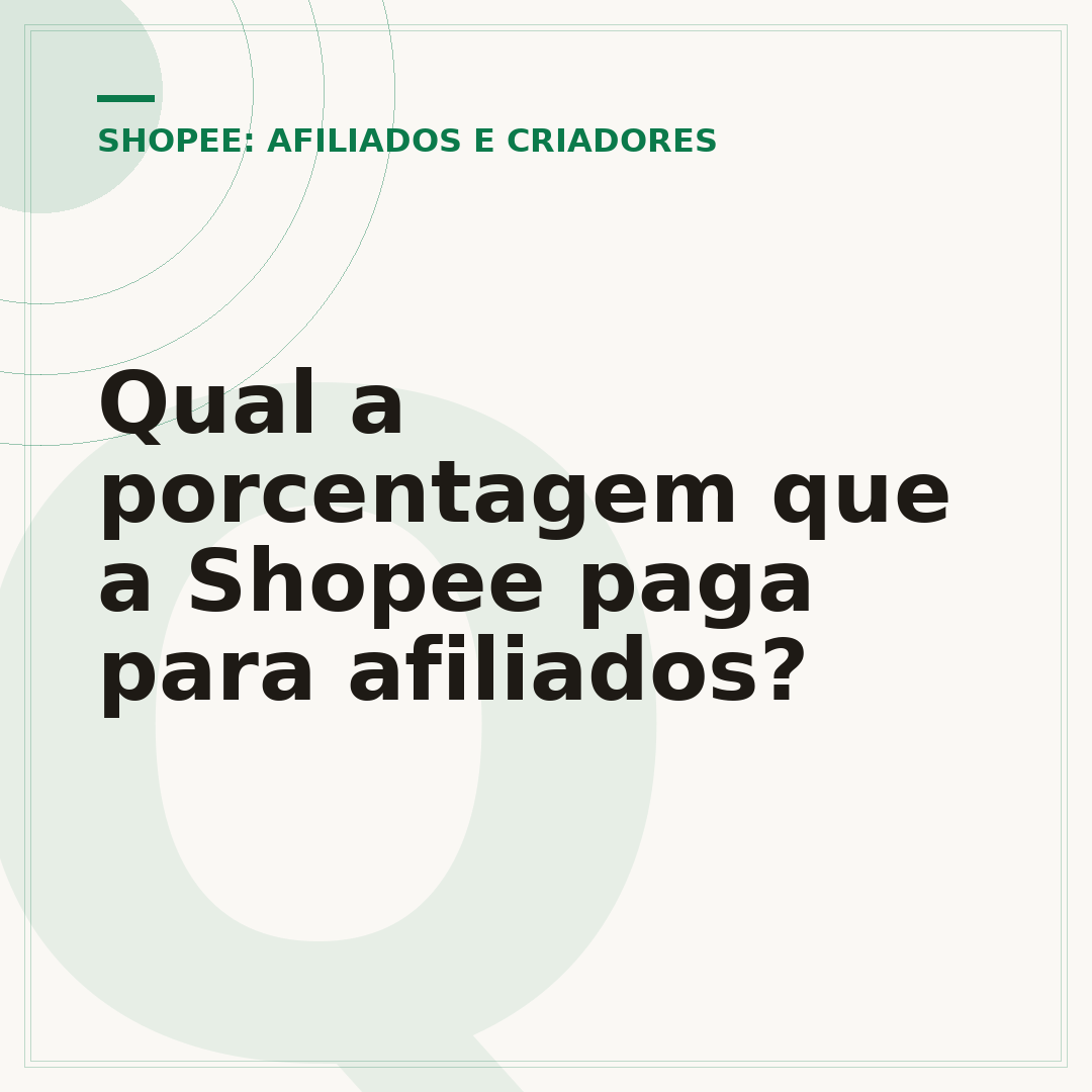 Qual a porcentagem que a Shopee paga para afiliados?