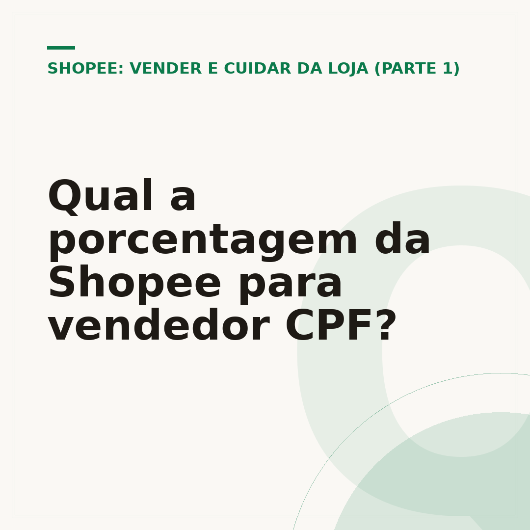 Qual a porcentagem da Shopee para vendedor CPF?