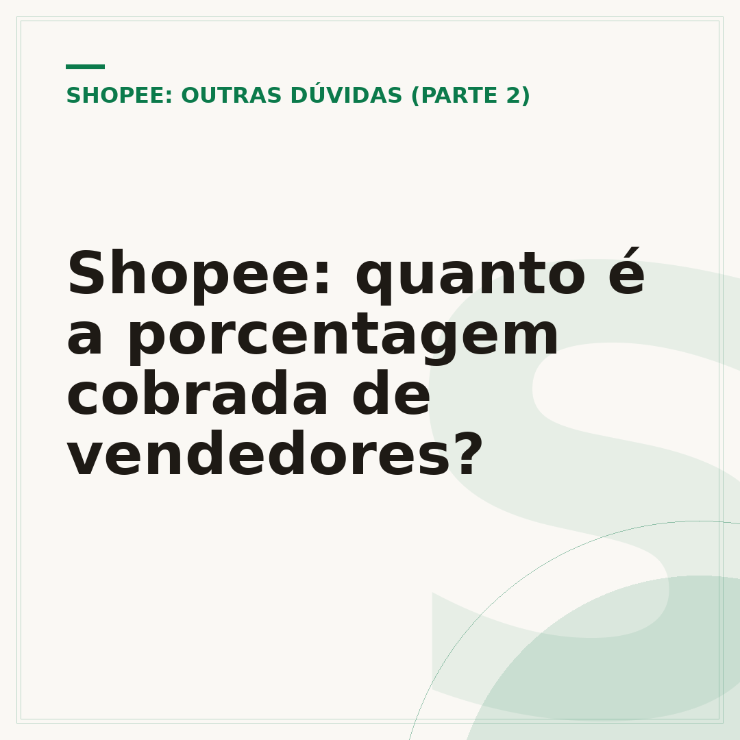 Shopee: quanto é a porcentagem cobrada de vendedores?