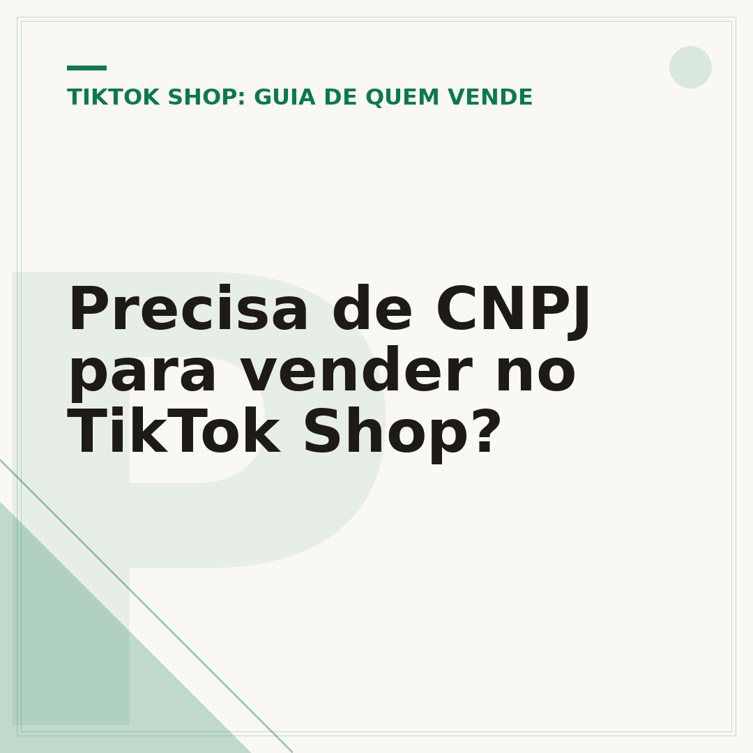 Precisa de CNPJ para vender no TikTok Shop?