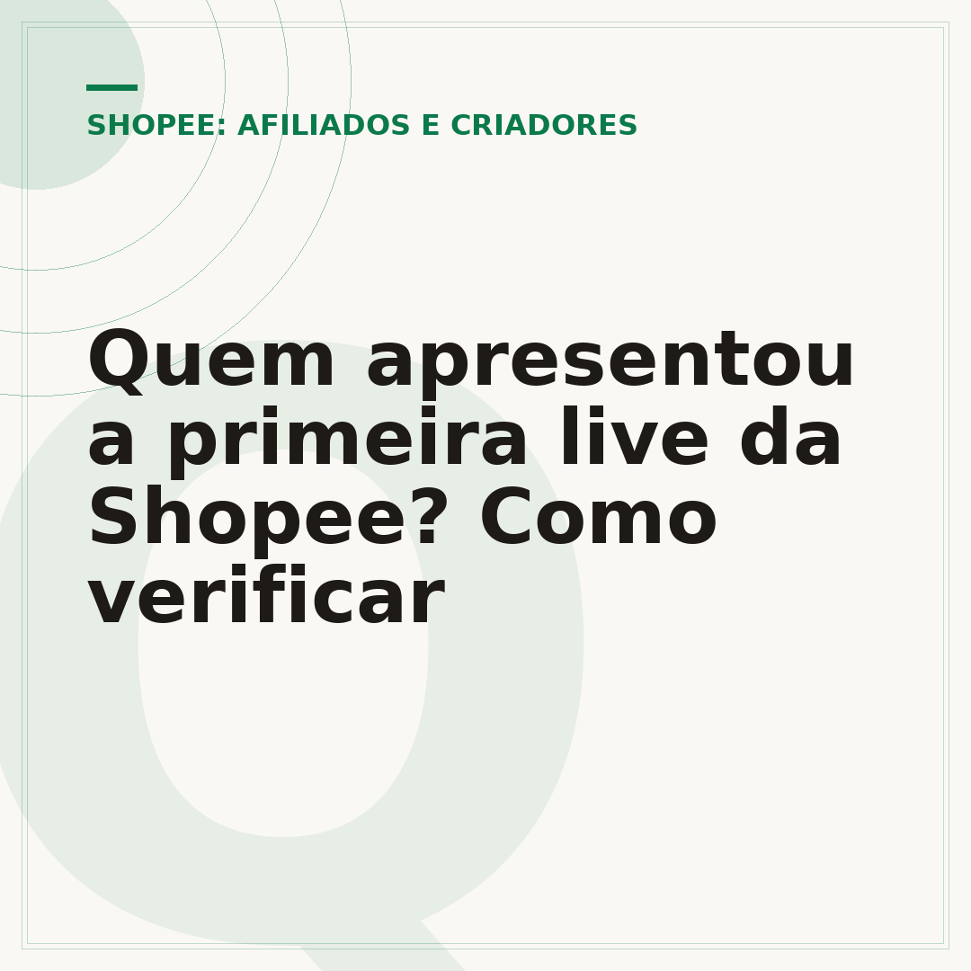 Quem apresentou a primeira live da Shopee? Como verificar