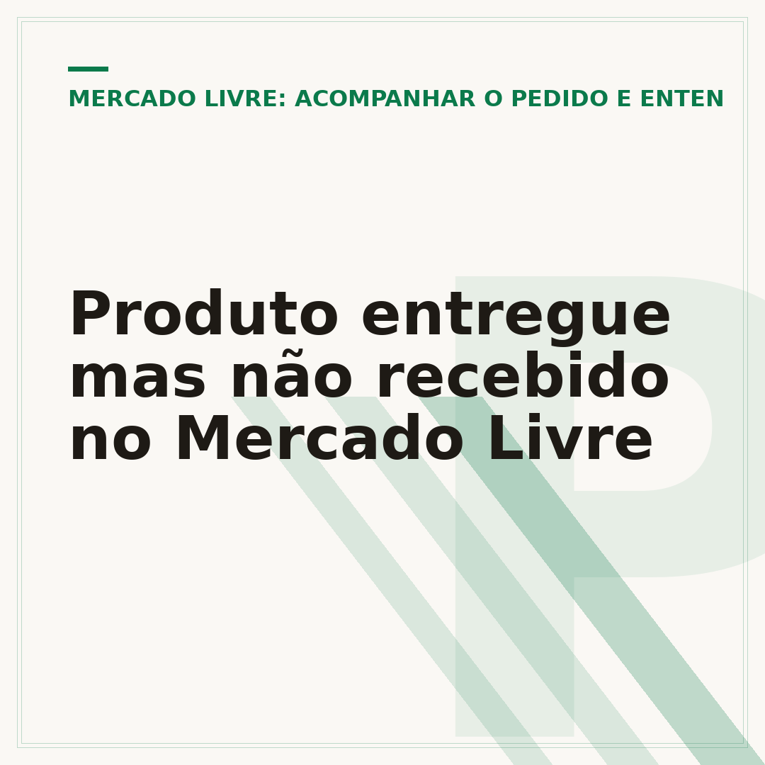 Produto entregue mas não recebido no Mercado Livre