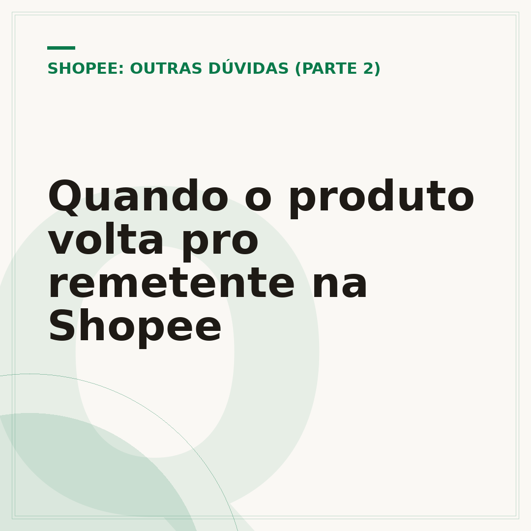 Quando o produto volta pro remetente na Shopee