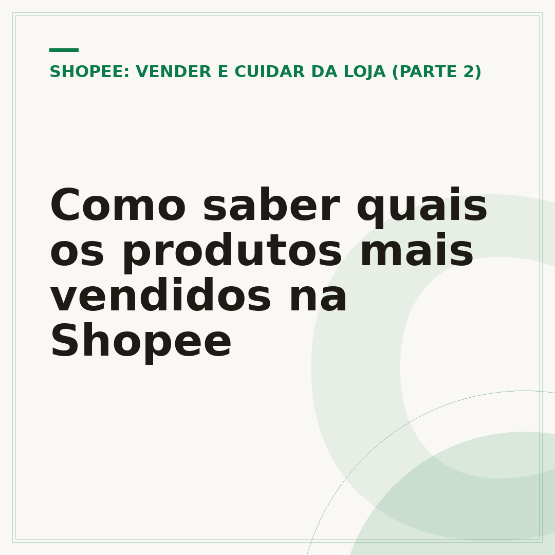 Como saber quais os produtos mais vendidos na Shopee