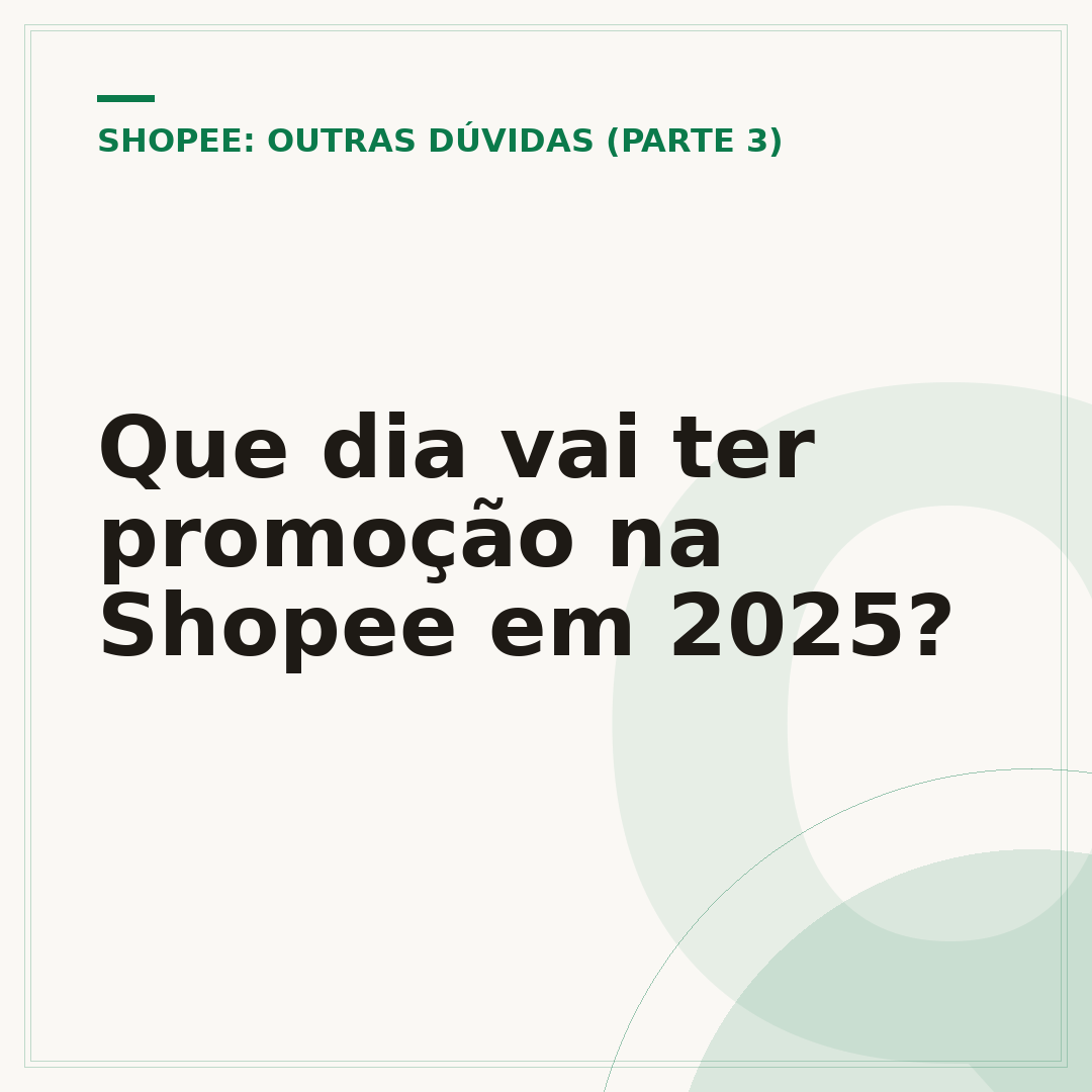Que dia vai ter promoção na Shopee em 2025?