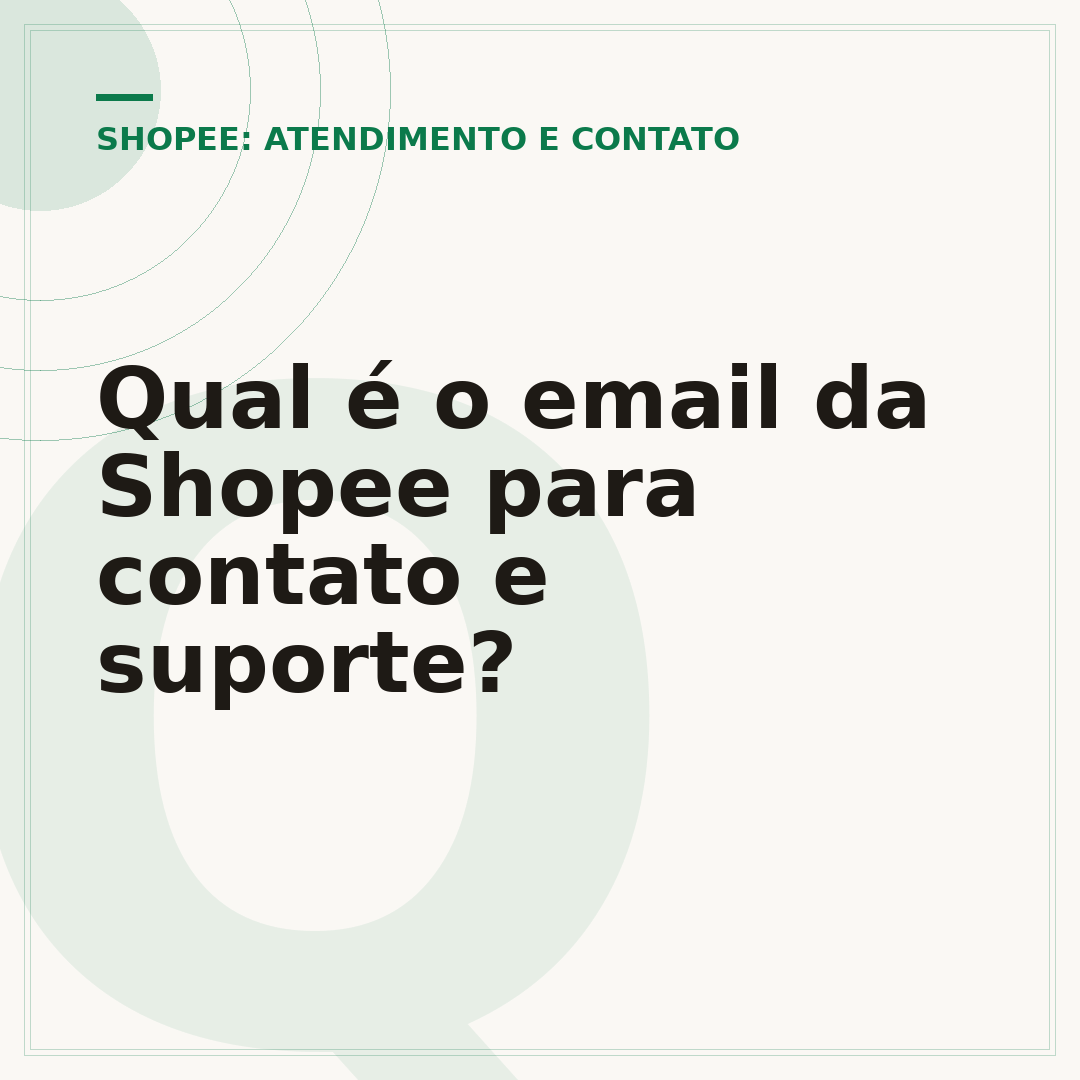 Qual é o email da Shopee para contato e suporte?