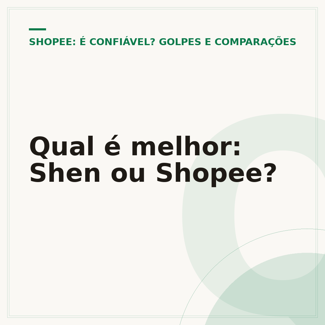 Qual é melhor: Shen ou Shopee?