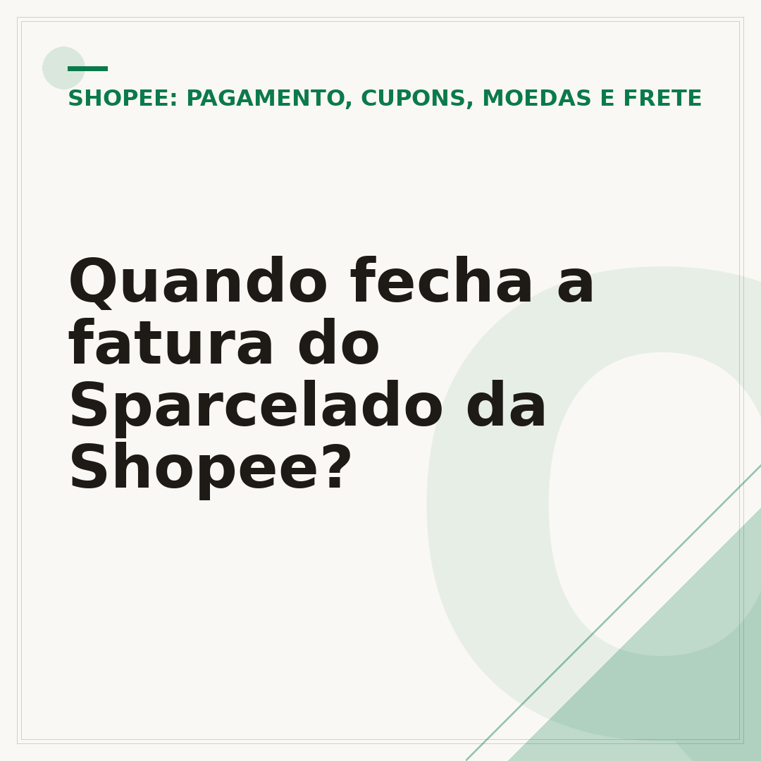 Quando fecha a fatura do Sparcelado da Shopee?