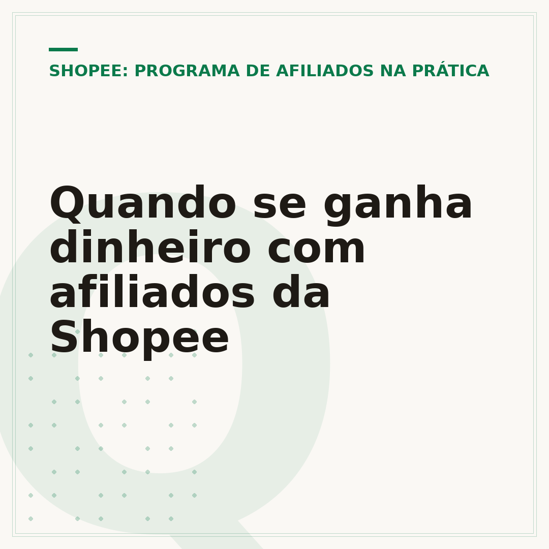 Quando se ganha dinheiro com afiliados da Shopee