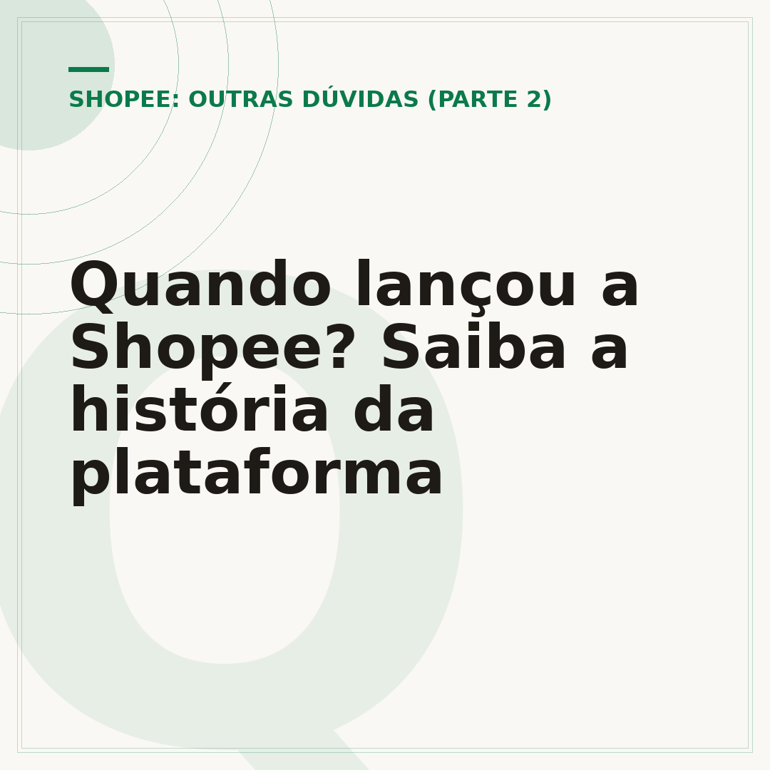Quando lançou a Shopee? Saiba a história da plataforma