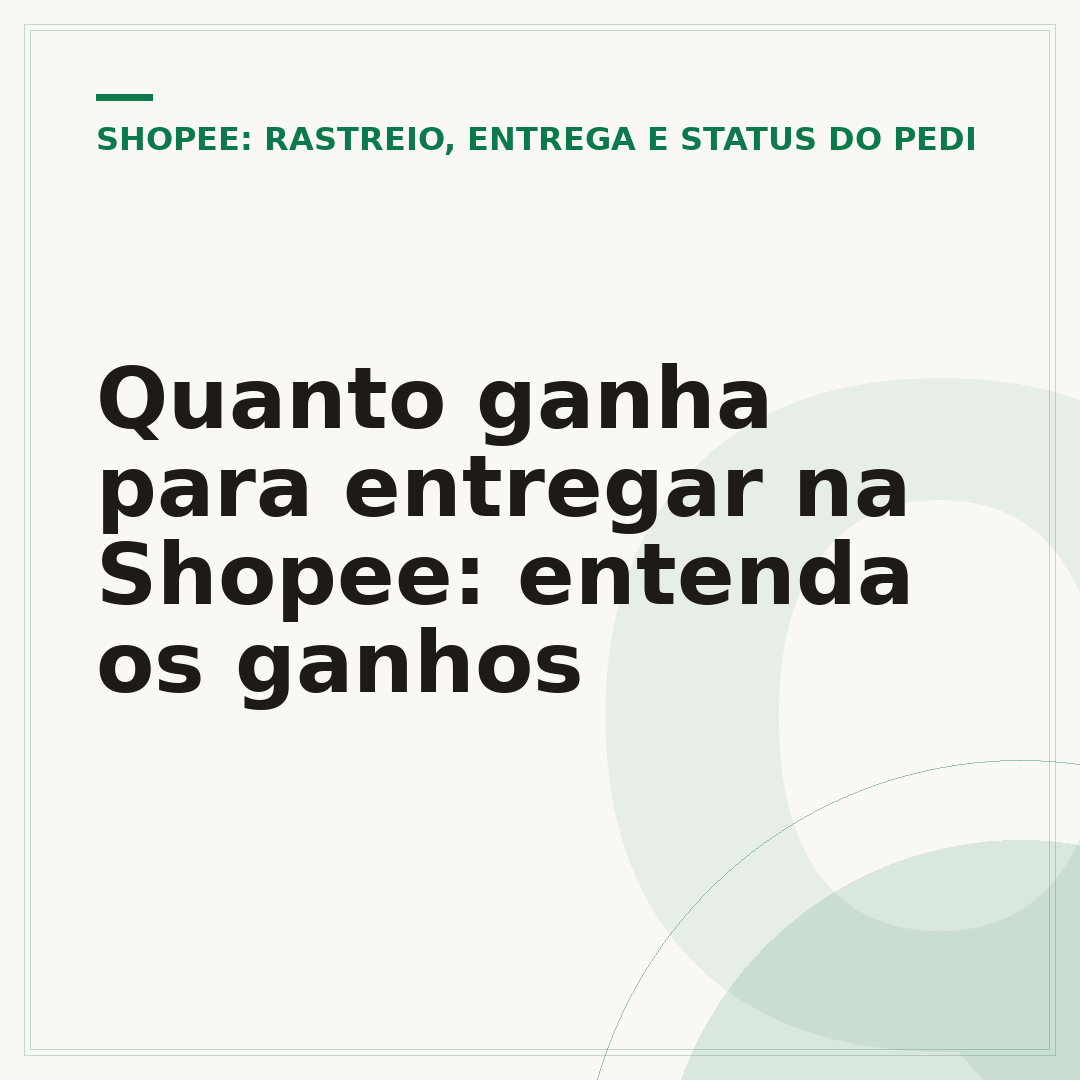 Quanto ganha para entregar na Shopee: entenda os ganhos