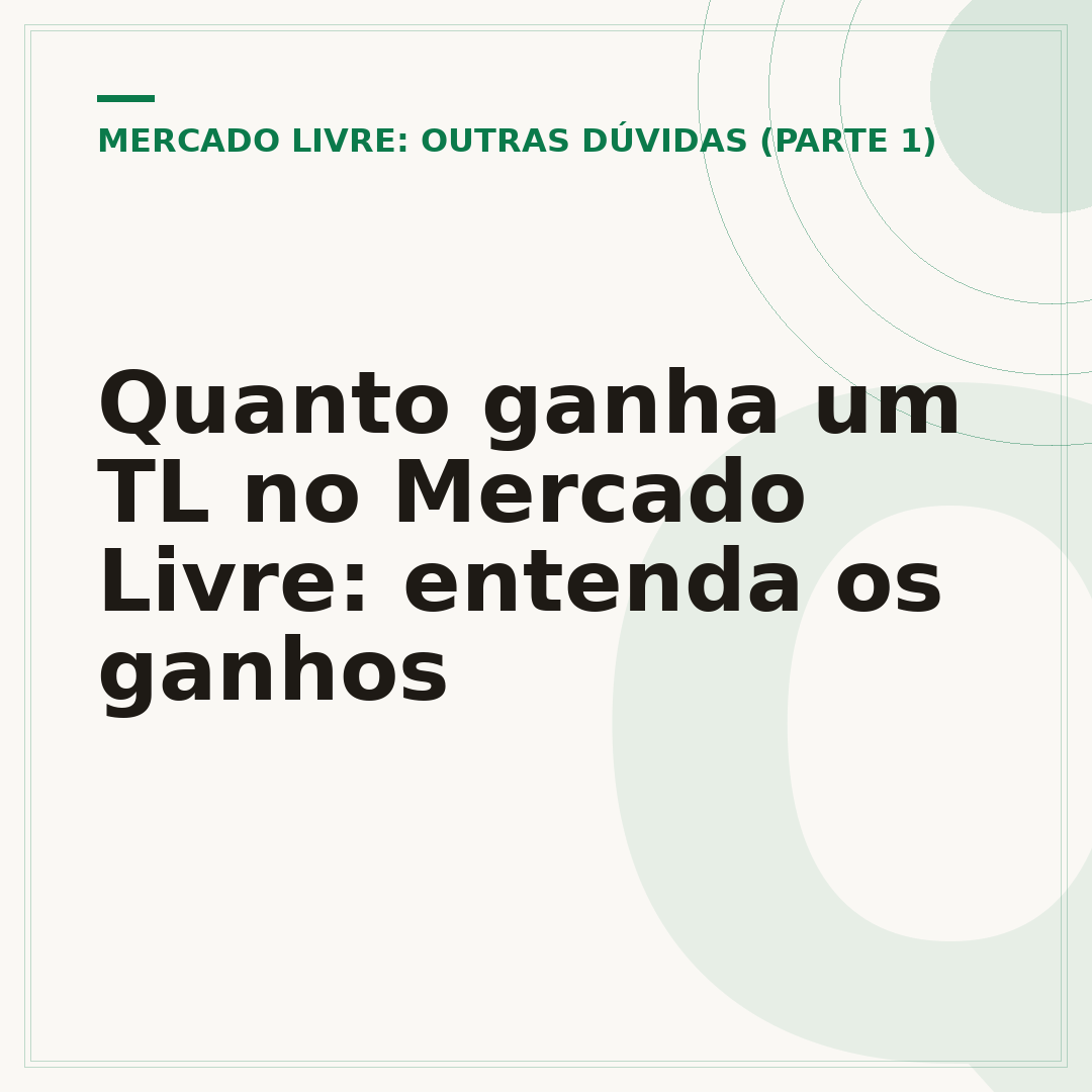 Quanto ganha um TL no Mercado Livre: entenda os ganhos