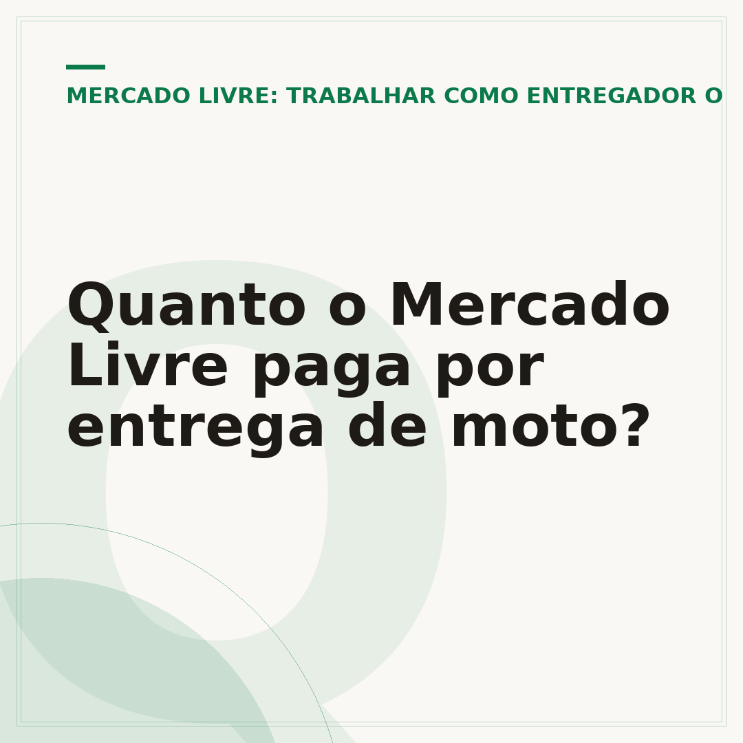 Quanto o Mercado Livre paga por entrega de moto?