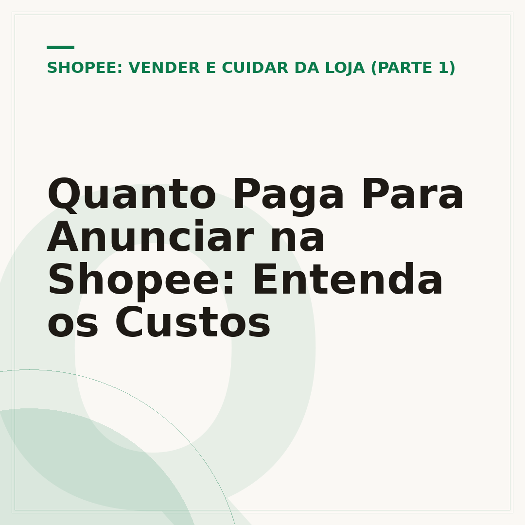 Quanto Paga Para Anunciar na Shopee: Entenda os Custos