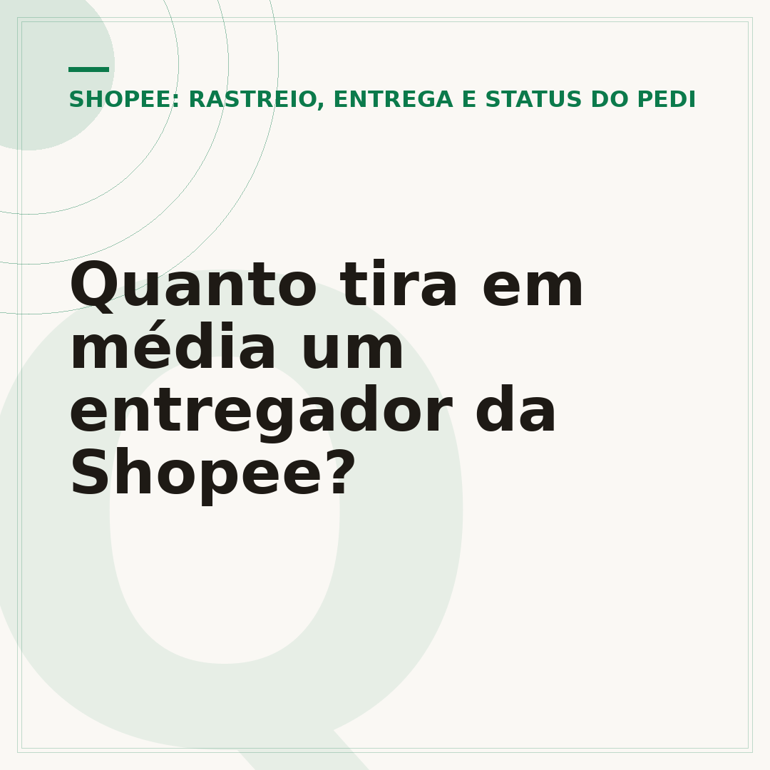 Quanto tira em média um entregador da Shopee?
