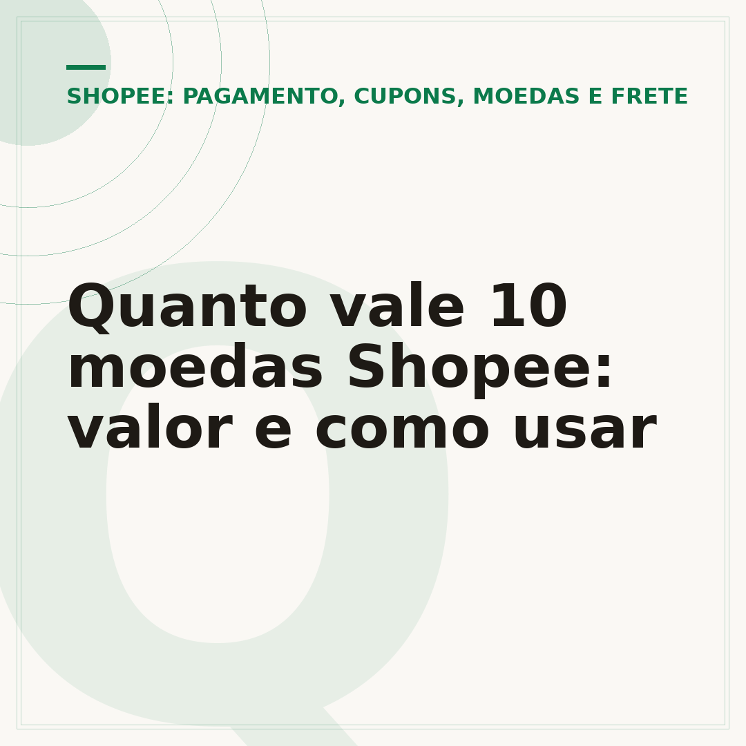 Quanto vale 10 moedas Shopee: valor e como usar