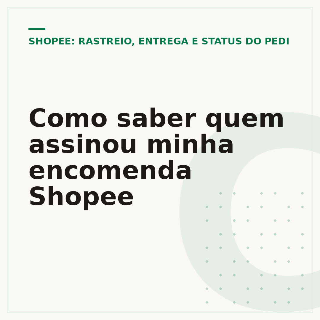 Como saber quem assinou minha encomenda Shopee