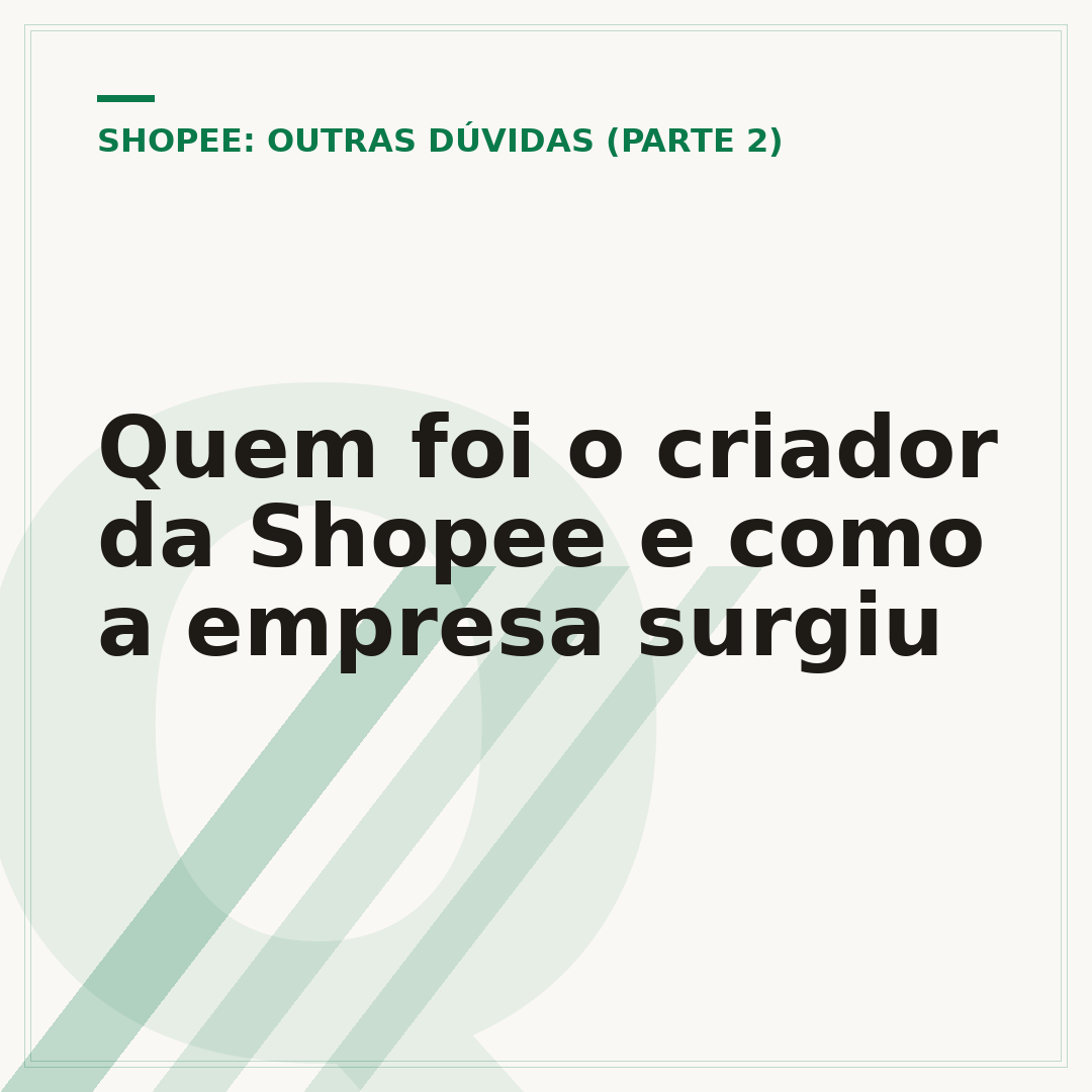 Quem foi o criador da Shopee e como a empresa surgiu