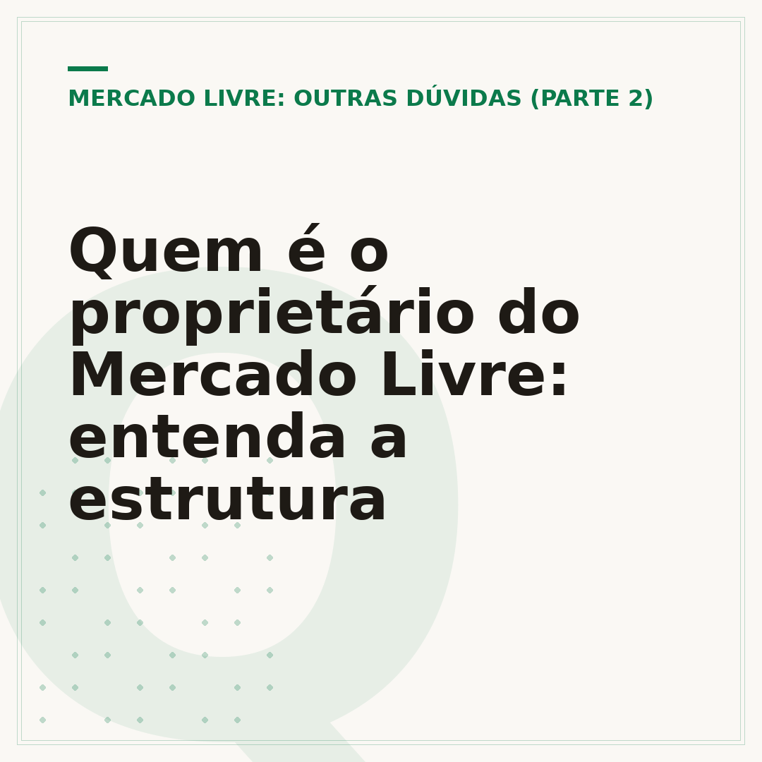 Quem é o proprietário do Mercado Livre: entenda a estrutura