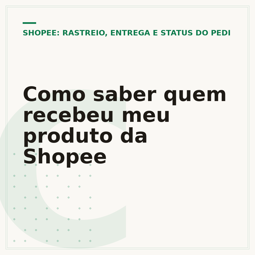 Como saber quem recebeu meu produto da Shopee