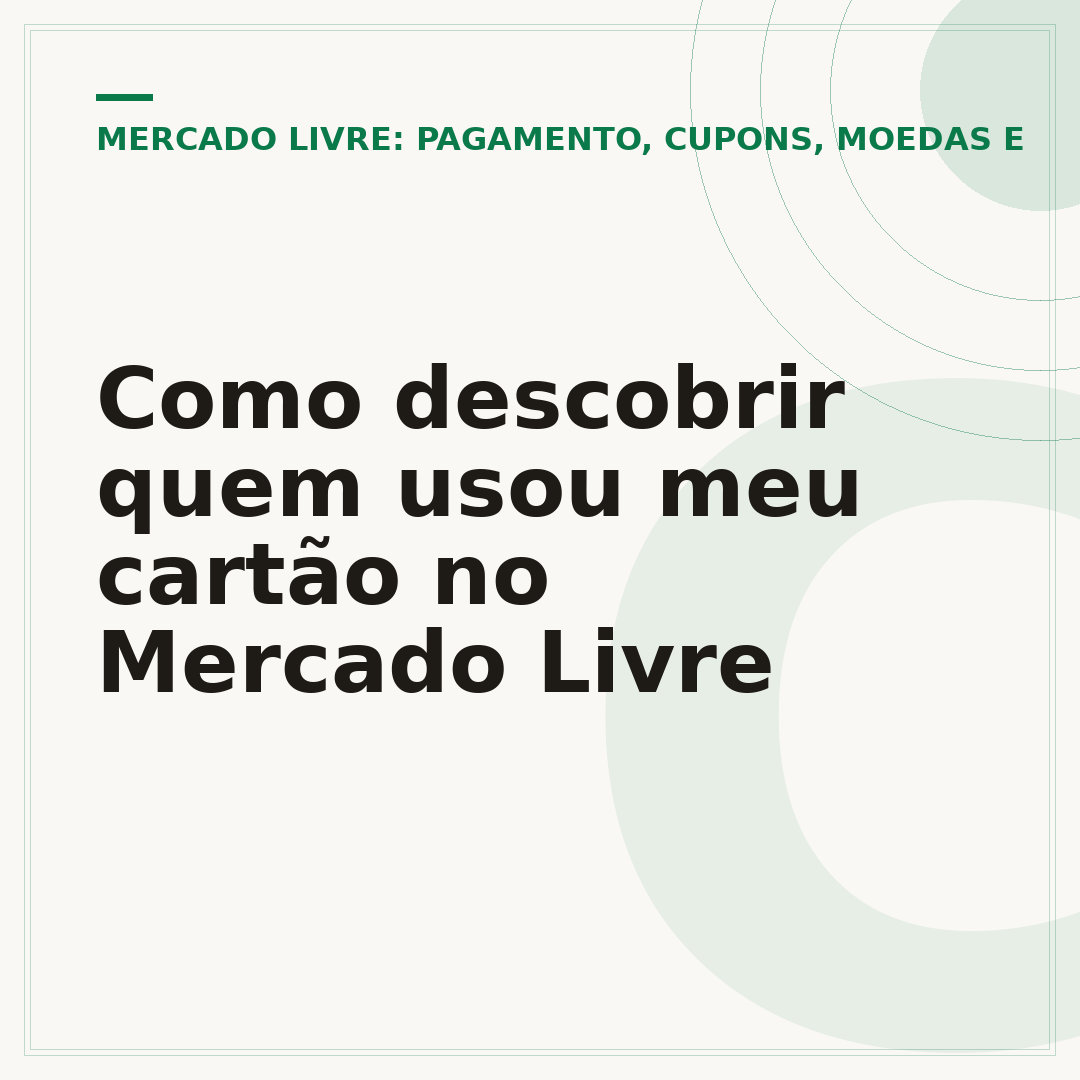 Como descobrir quem usou meu cartão no Mercado Livre