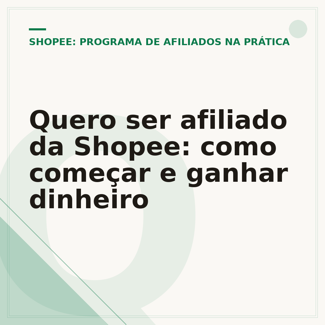 Quero ser afiliado da Shopee: como começar e ganhar dinheiro
