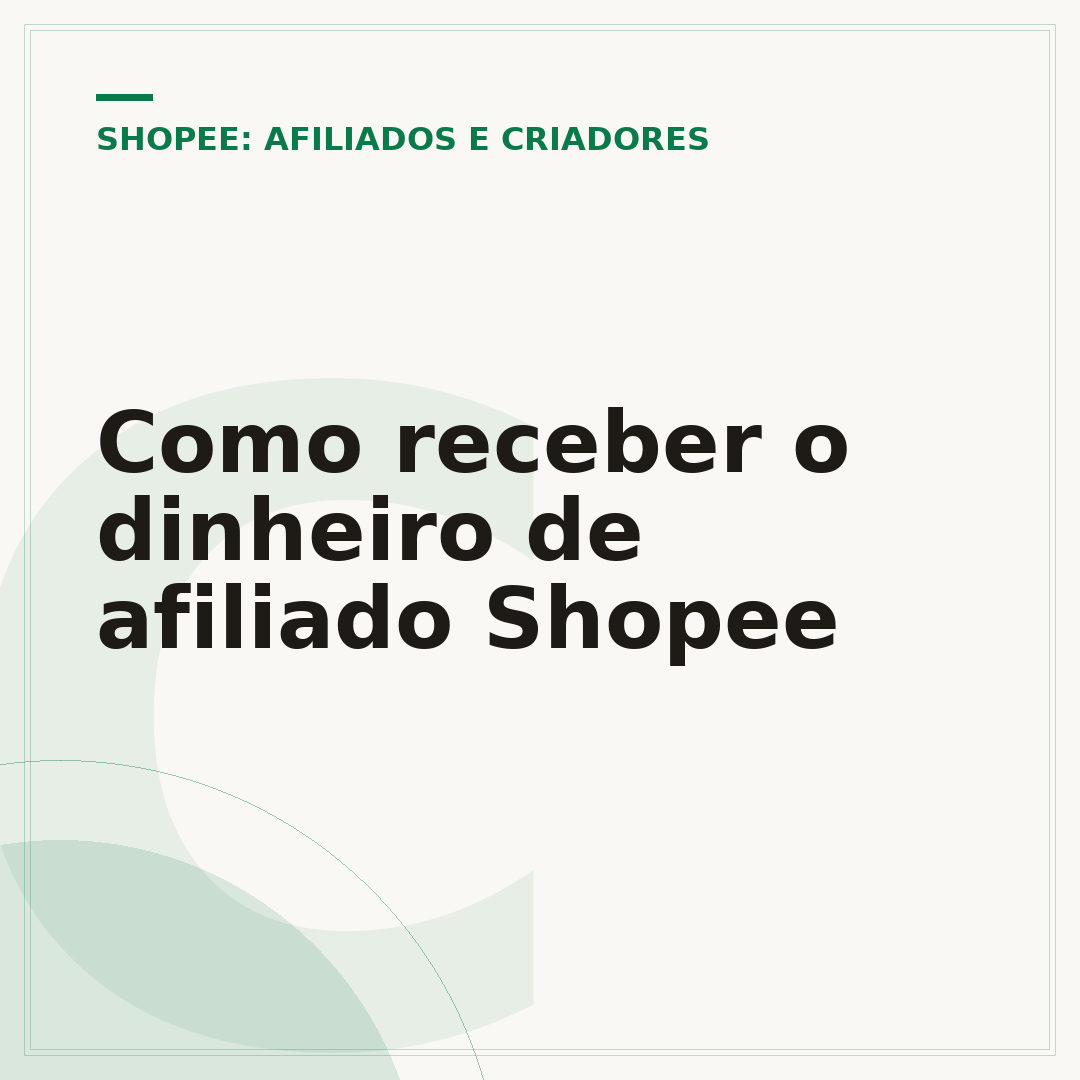 Como receber o dinheiro de afiliado Shopee