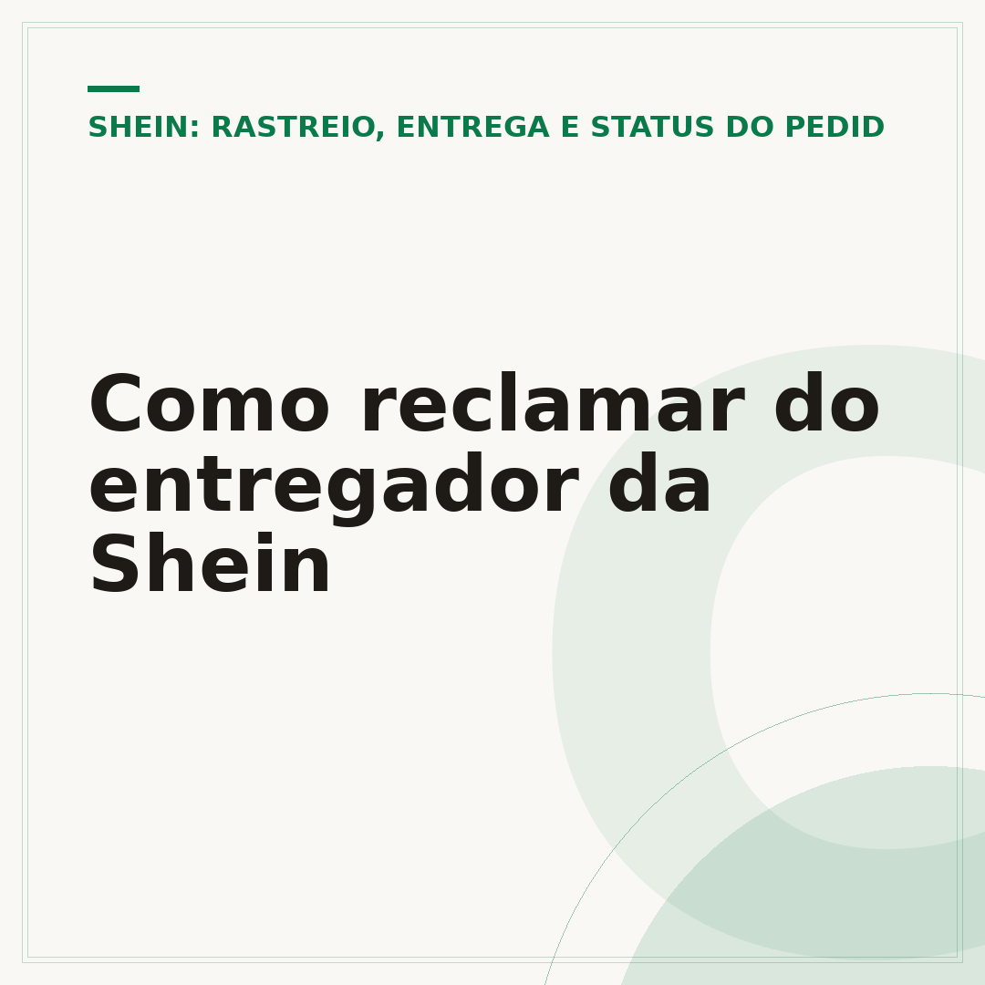 Como reclamar do entregador da Shein