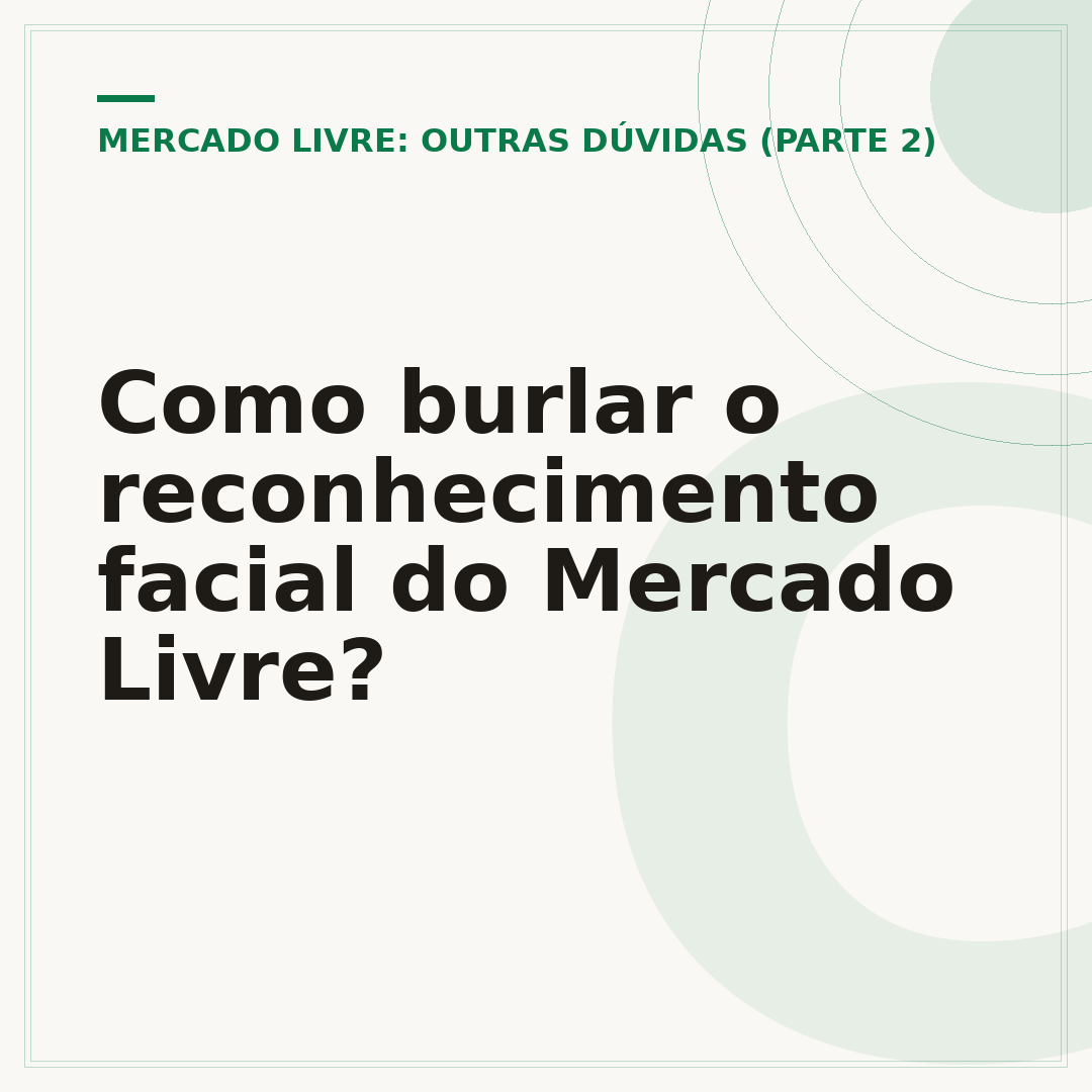 Como burlar o reconhecimento facial do Mercado Livre?