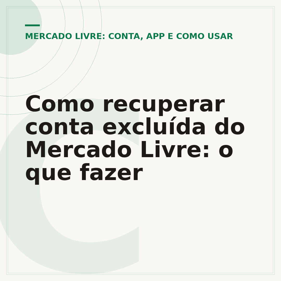 Como recuperar conta excluída do Mercado Livre: o que fazer