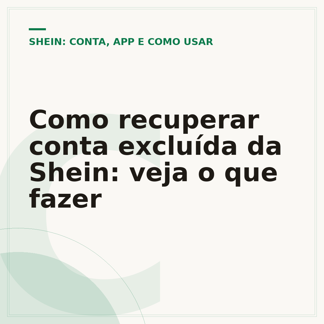 Como recuperar conta excluída da Shein: veja o que fazer