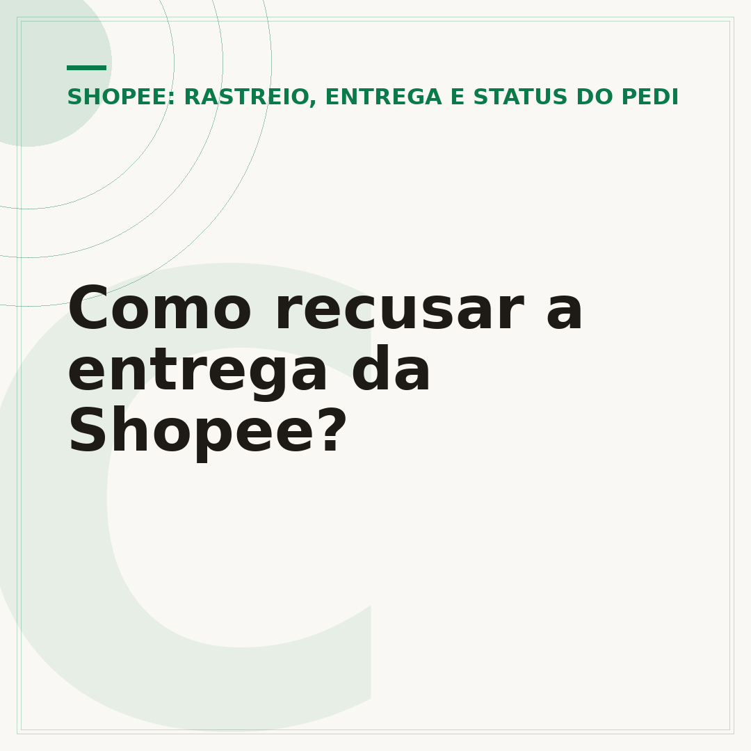 Como recusar a entrega da Shopee?