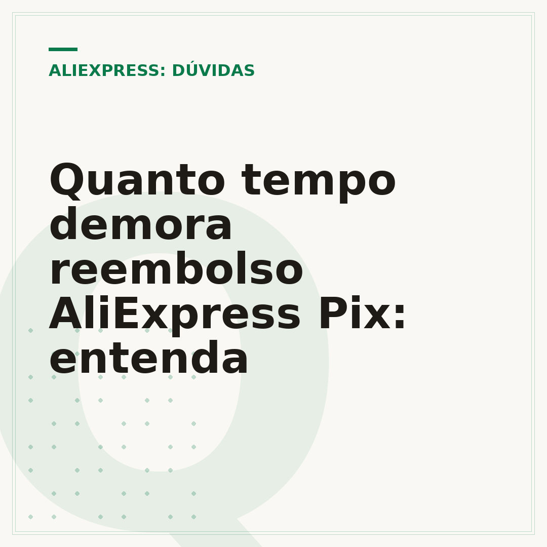 Quanto tempo demora reembolso AliExpress Pix: entenda