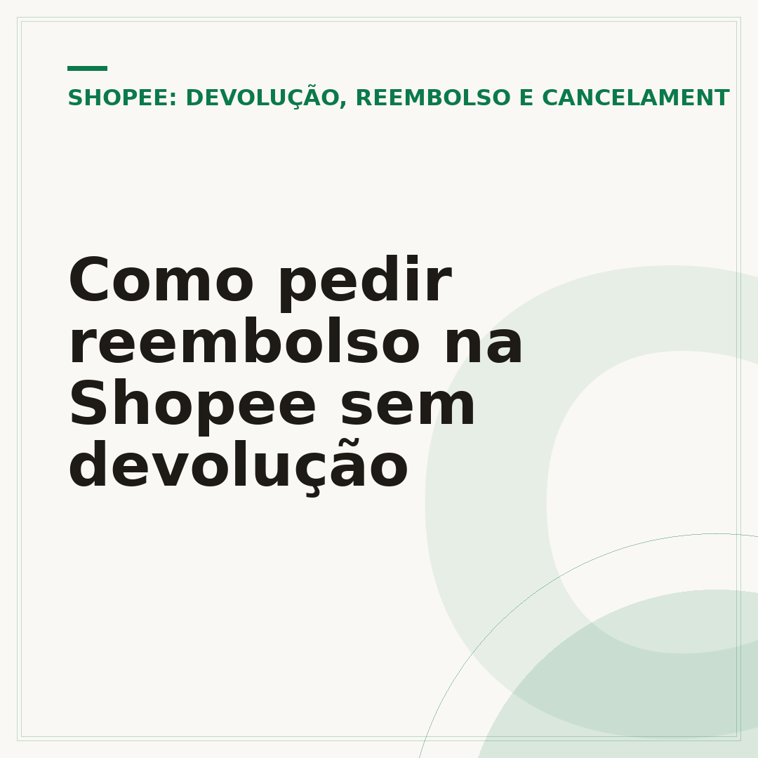 Como pedir reembolso na Shopee sem devolução
