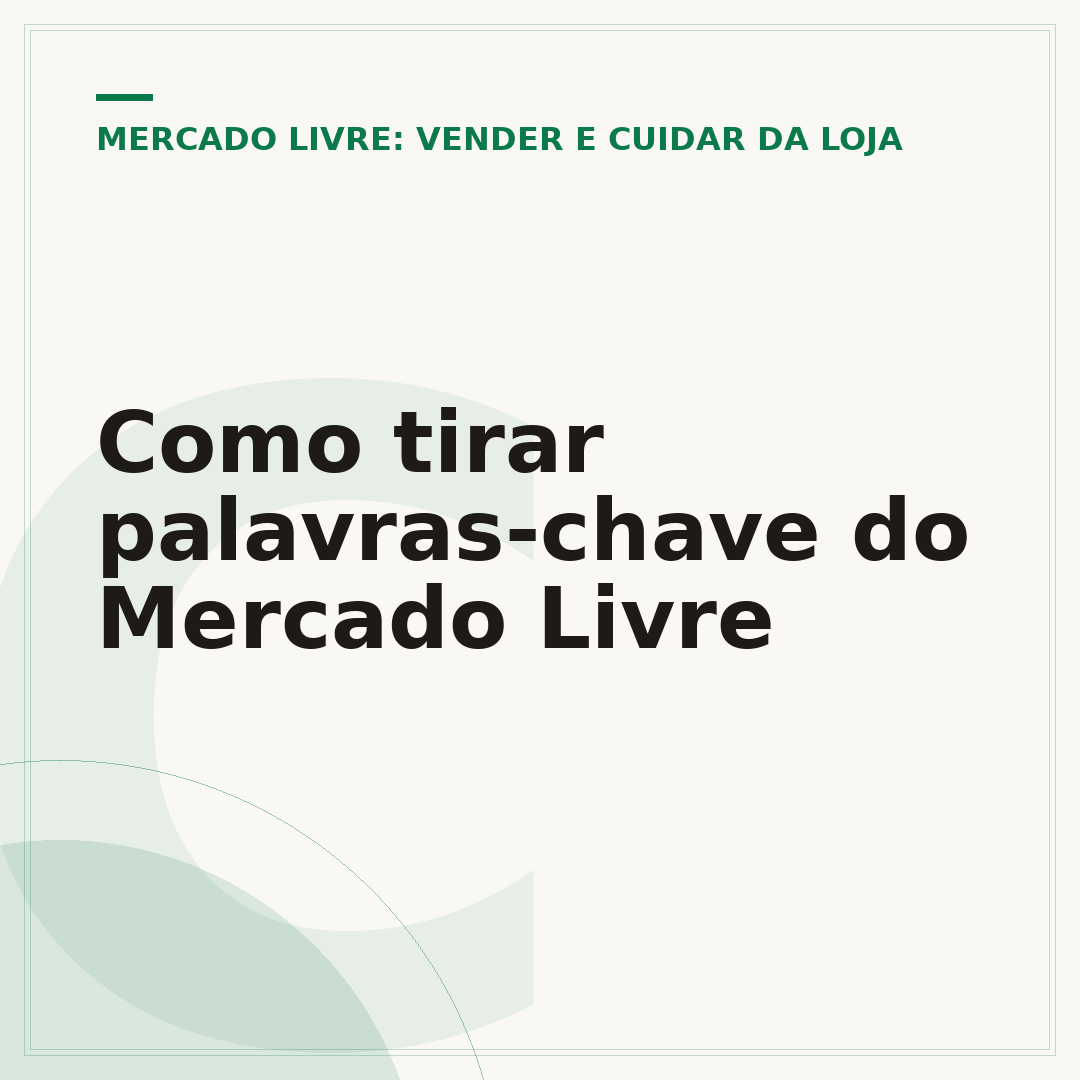 Como tirar palavras-chave do Mercado Livre