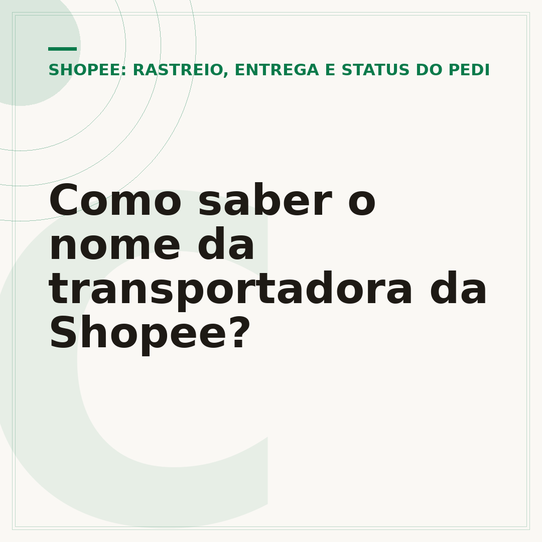 Como saber o nome da transportadora da Shopee?
