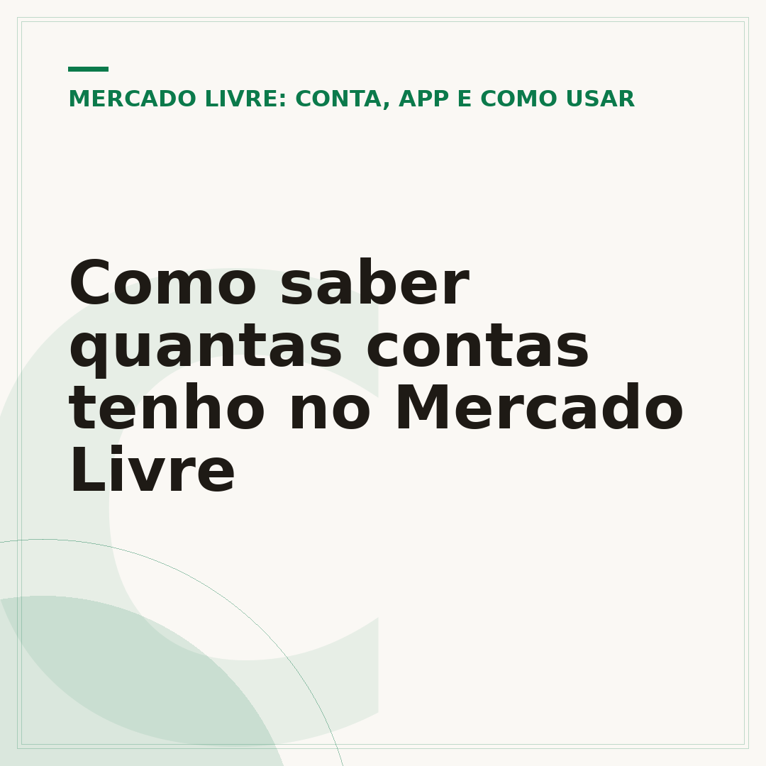 Como saber quantas contas tenho no Mercado Livre