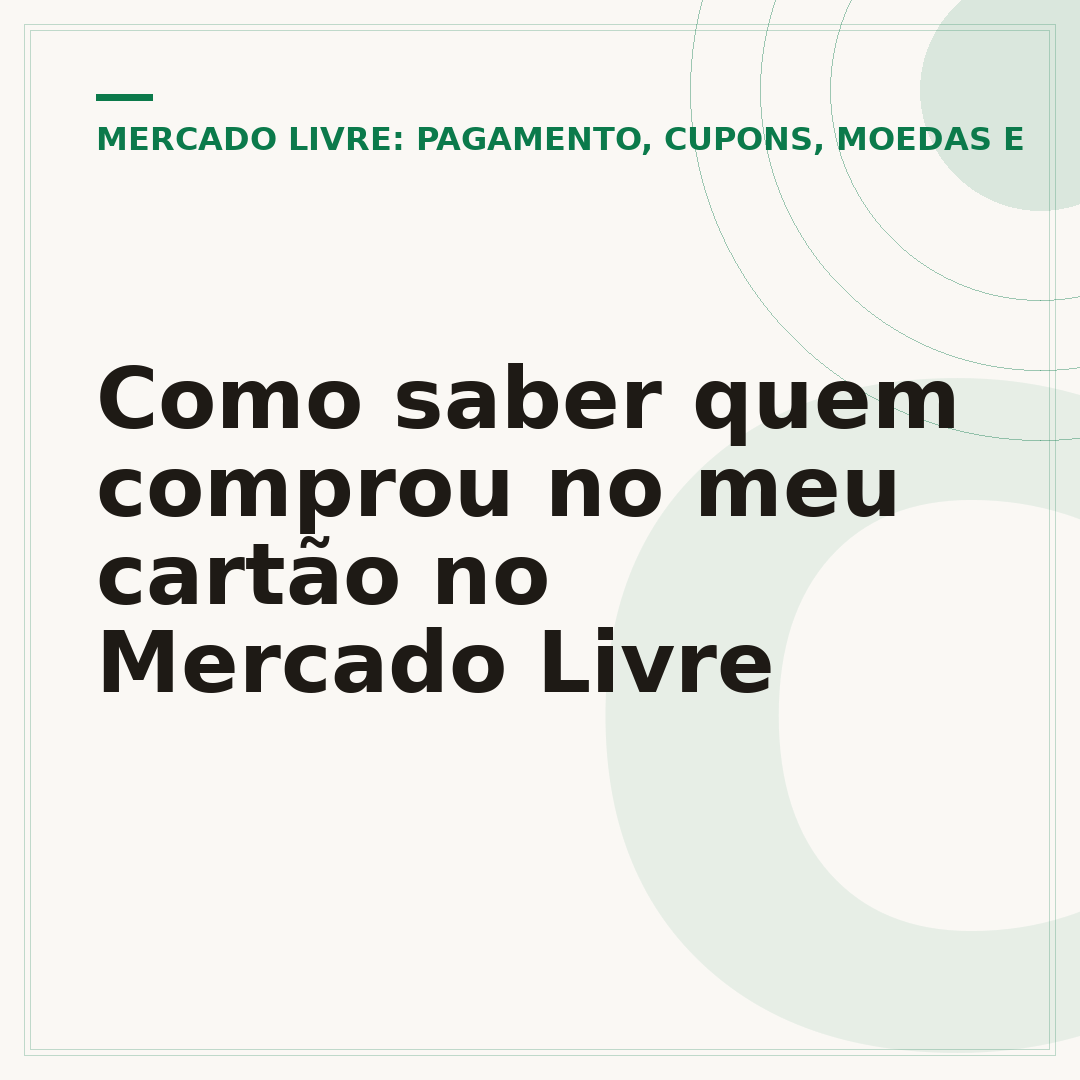 Como saber quem comprou no meu cartão no Mercado Livre