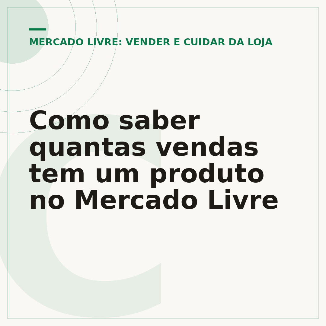 Como saber quantas vendas tem um produto no Mercado Livre