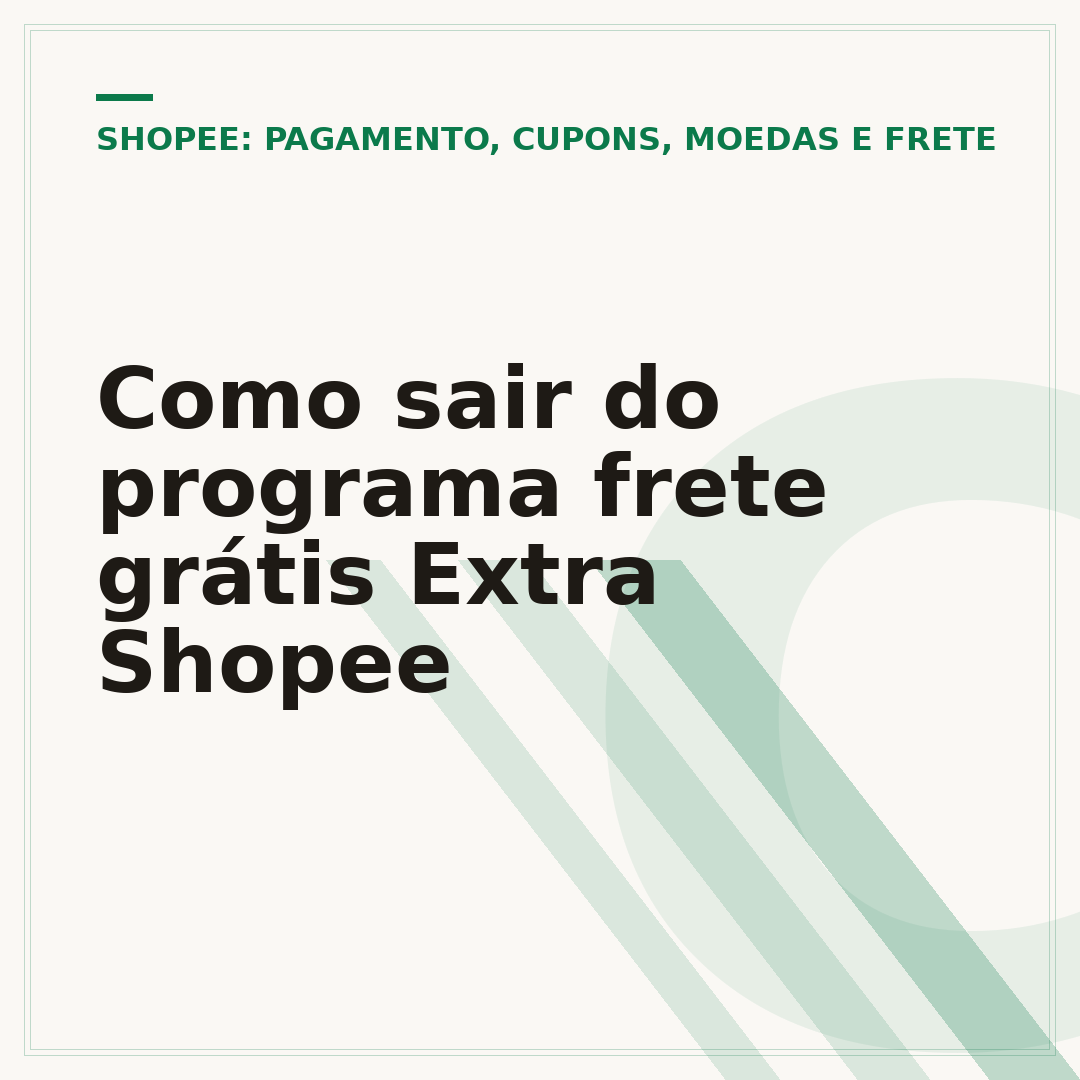 Como sair do programa frete grátis Extra Shopee