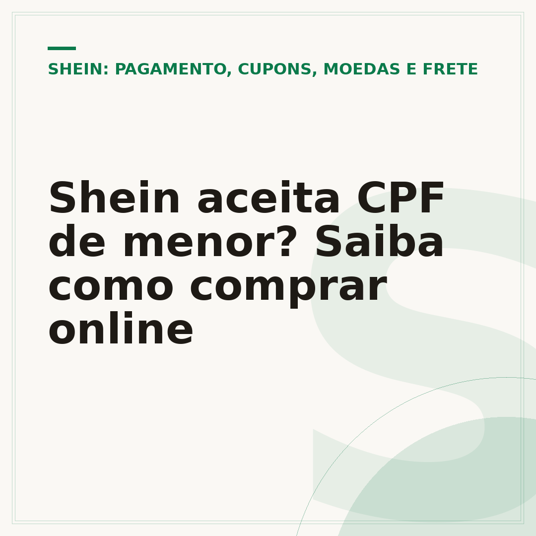 Shein aceita CPF de menor? Saiba como comprar online