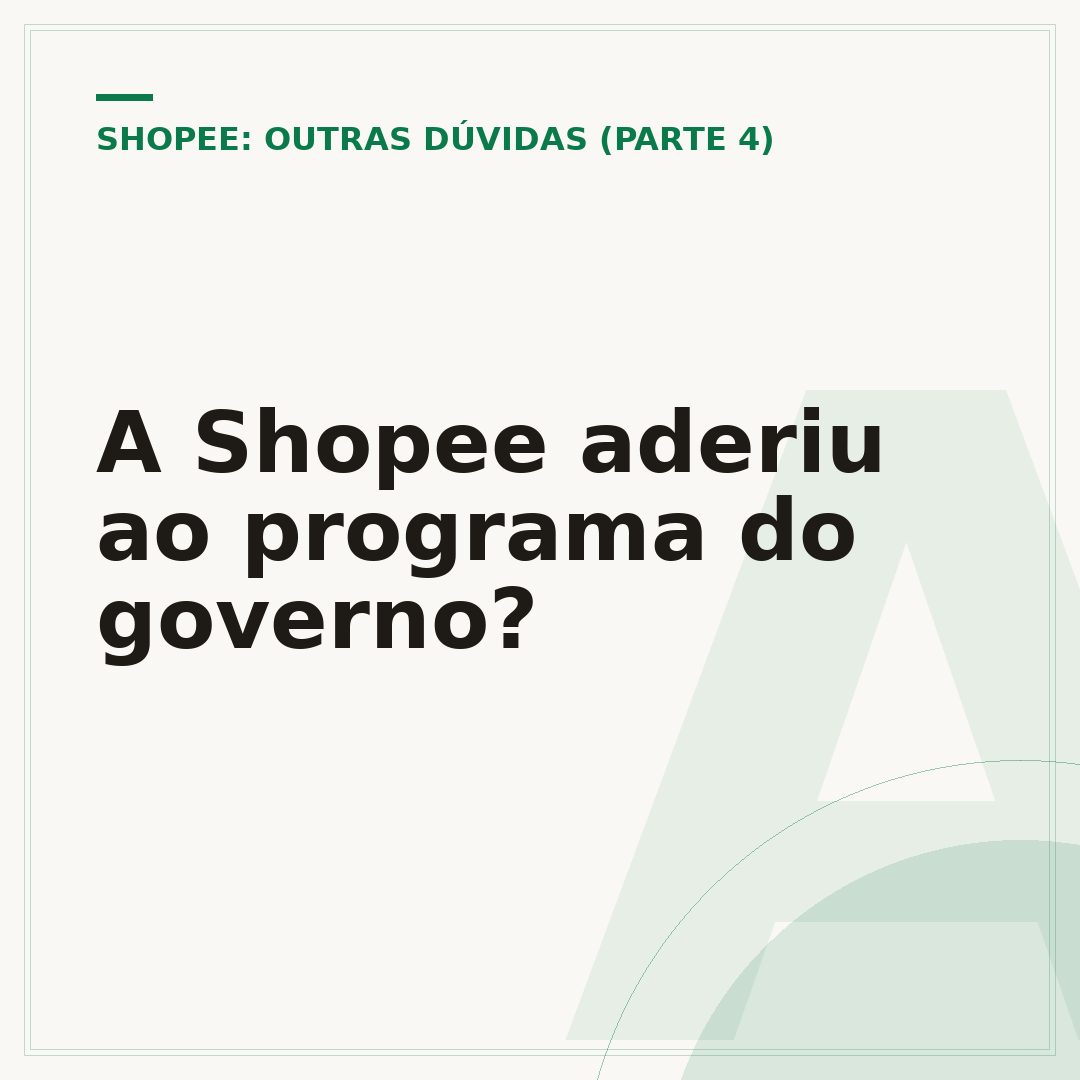 A Shopee aderiu ao programa do governo?