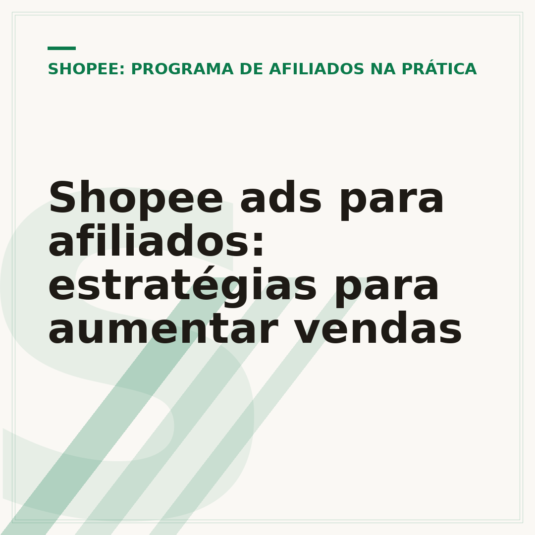 Shopee ads para afiliados: estratégias para aumentar vendas