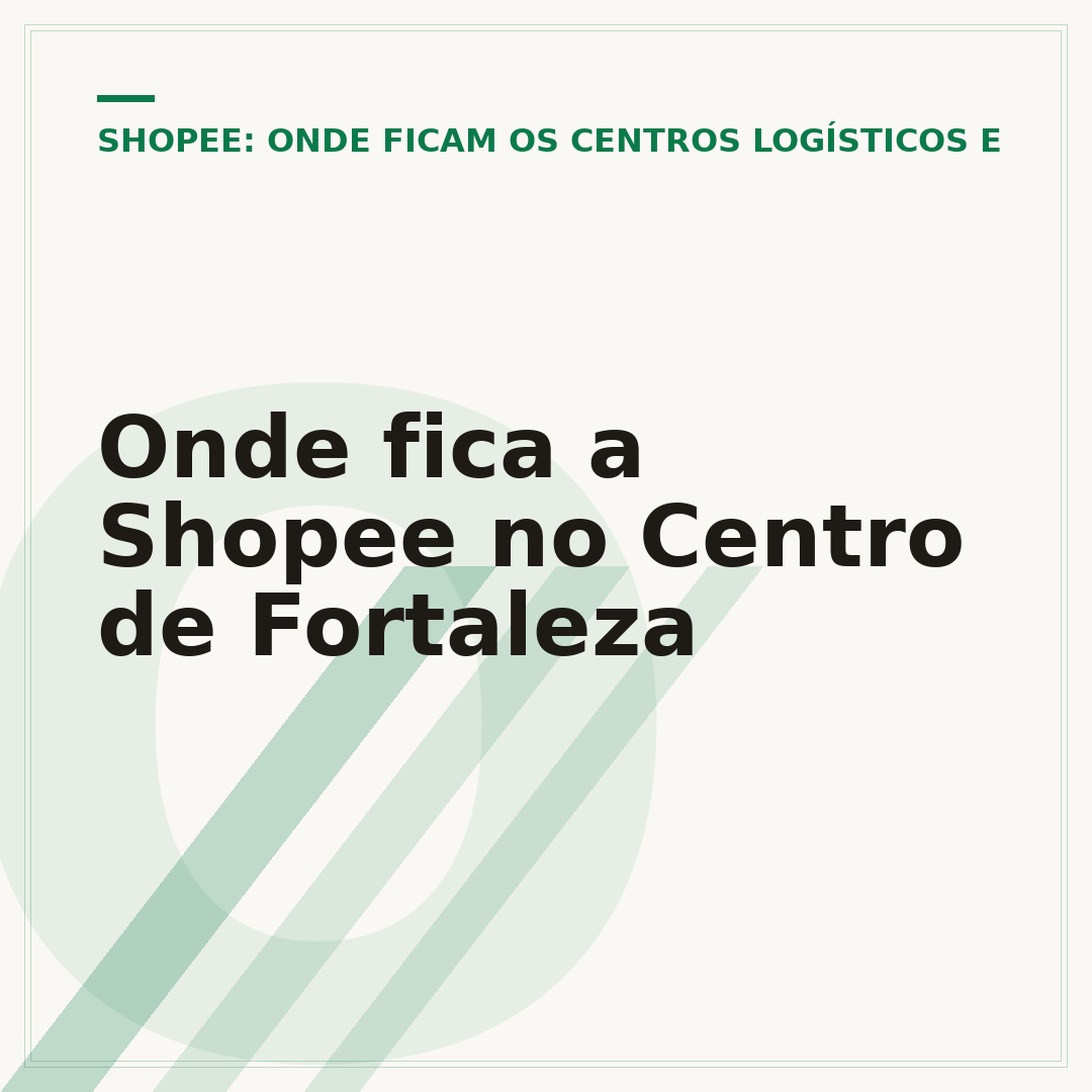 Onde fica a Shopee no Centro de Fortaleza